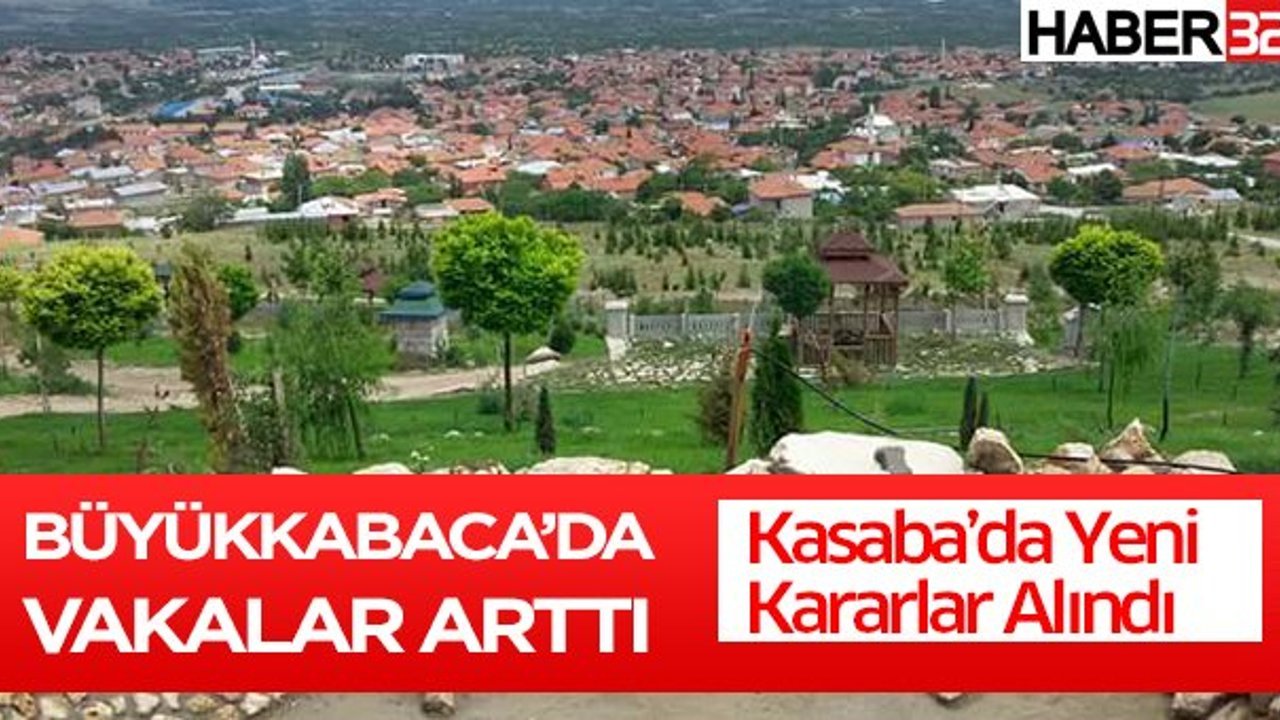 Büyükkabaca da Vakalar Hızla Artıyor