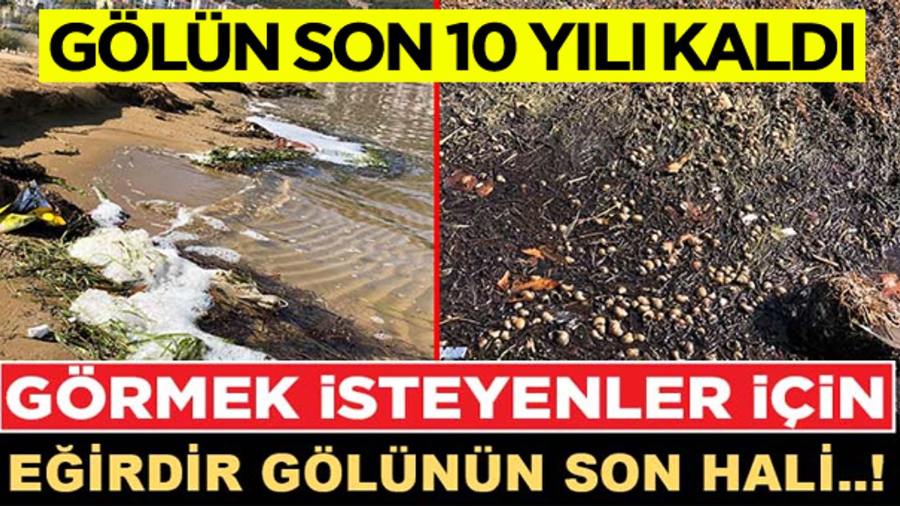 Eğirdir Gölün'de son 10 sene