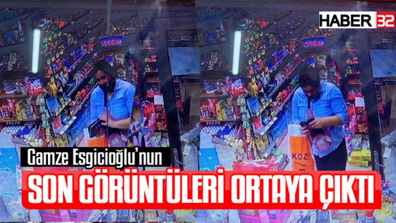 Gamze Esgicioğlu’nun Öldürülmeden Önceki Son Görüntüleri Ortaya Çıktı