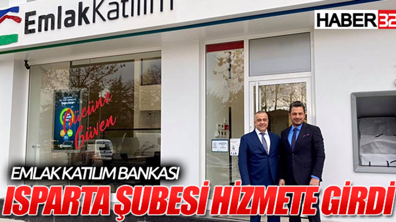Emlak Katılım Bankası Isparta Şubesi Açıldı