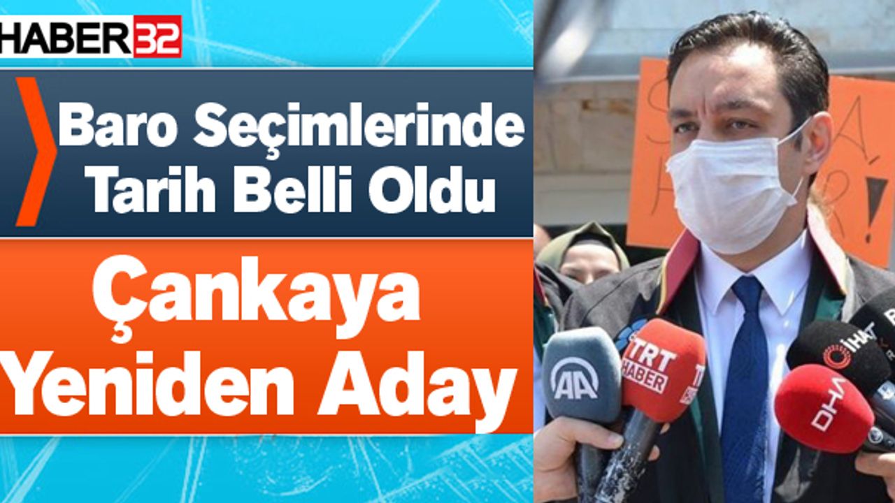 Baro Seçiminde Tarih Belli Oldu, Çankaya Yeniden Aday