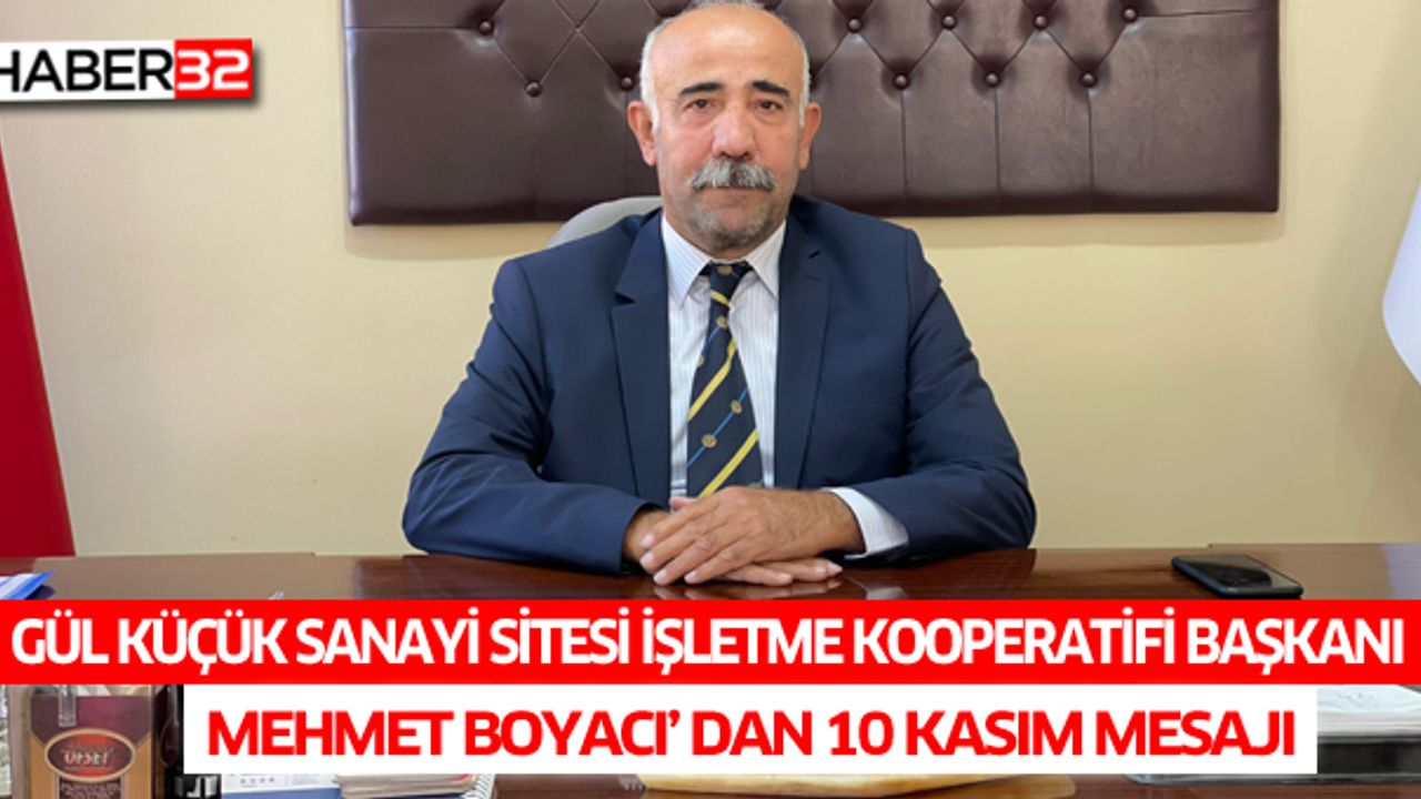 Mehmet Boyacı’ Dan 10 Kasım Mesajı