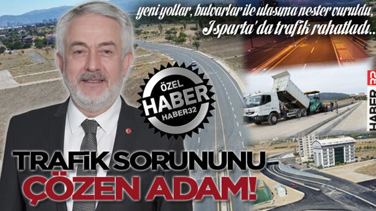 Isparta'nın En Önemli Sorunuydu, gördü, çözdü..
