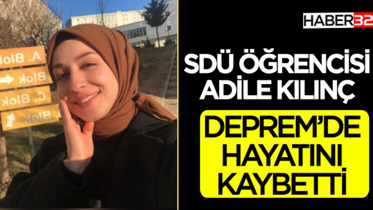 SDÜ Öğrencisi Deprem'de Hayatını Kaybetti