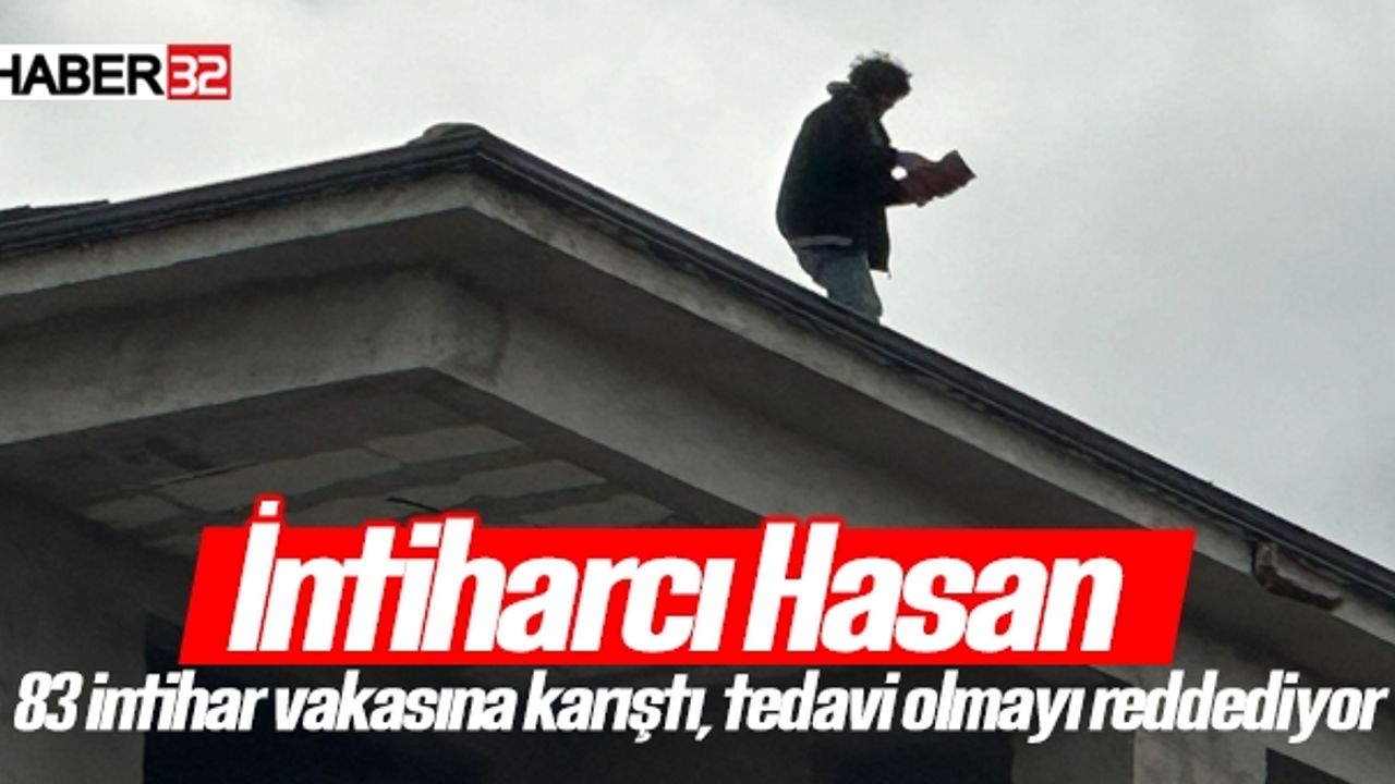 "Meşhur İntiharcı Hasan"  tedavi olmayı reddediyor
