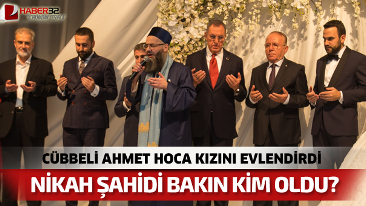 Cübbeli Ahmet Hocanın Kızının Nikah Şahidi Bakın Kim Oldu?