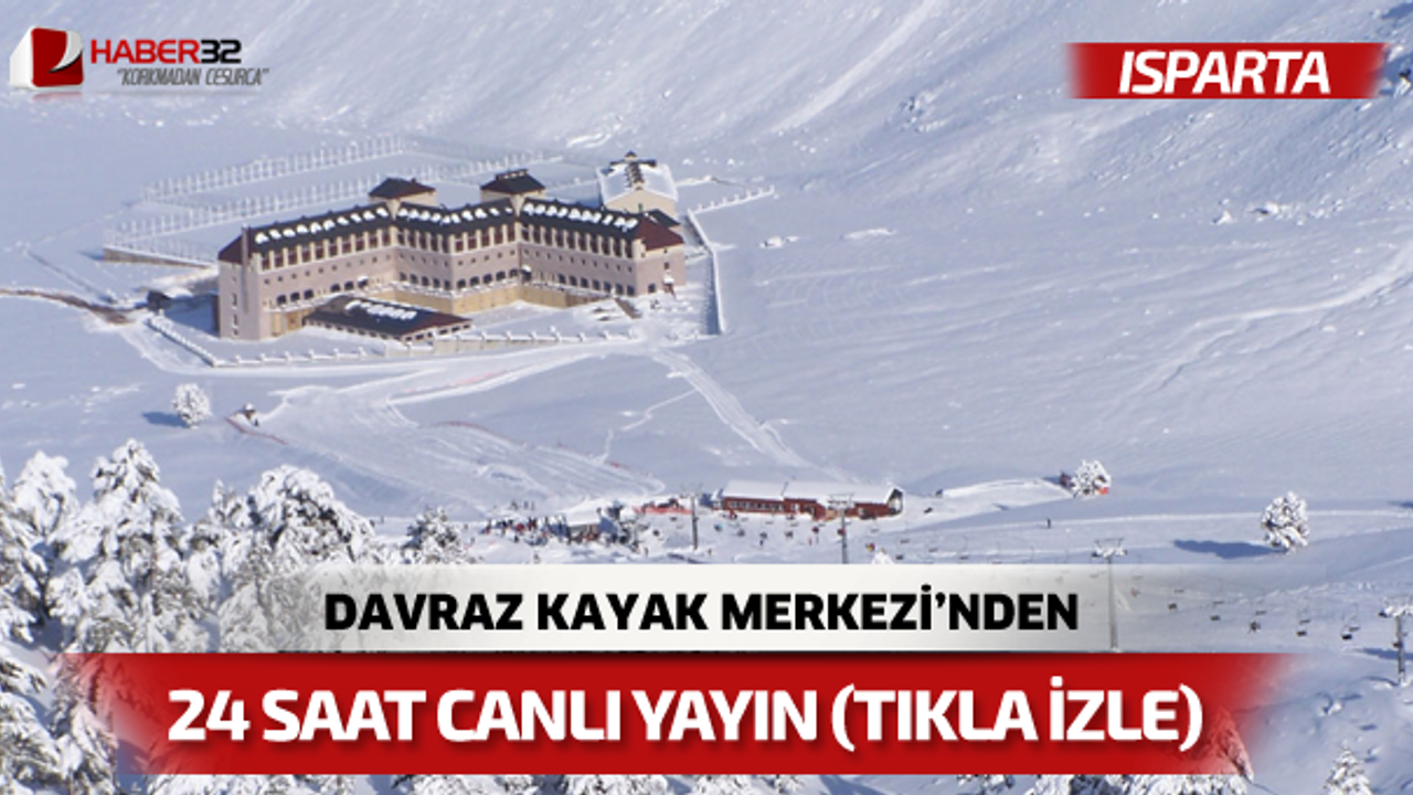 Davraz Kayak Merkezi'nden 24 Saat Canlı Yayın