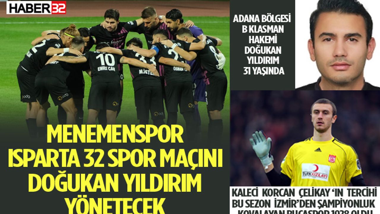 Menemenspor - Isparta 32 Spor Maçını Doğukan Yıldırım Yönetecek