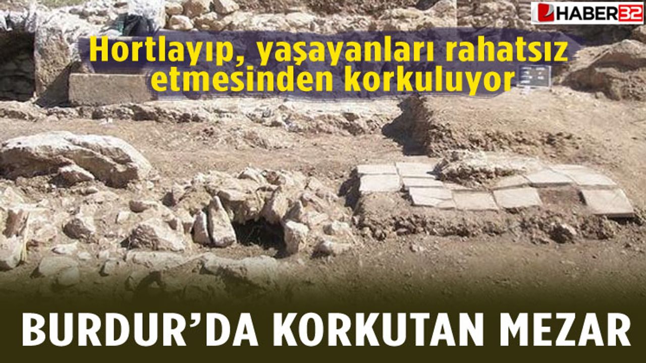 Burdur'da Hortlak Mezarı En Önemli Keşifler Arasında