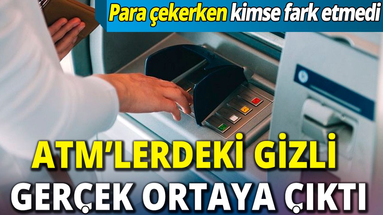 ATM'lerin Bilinmeyen Yüzü: Şaşırtan Gerçek Ortaya Çıktı!