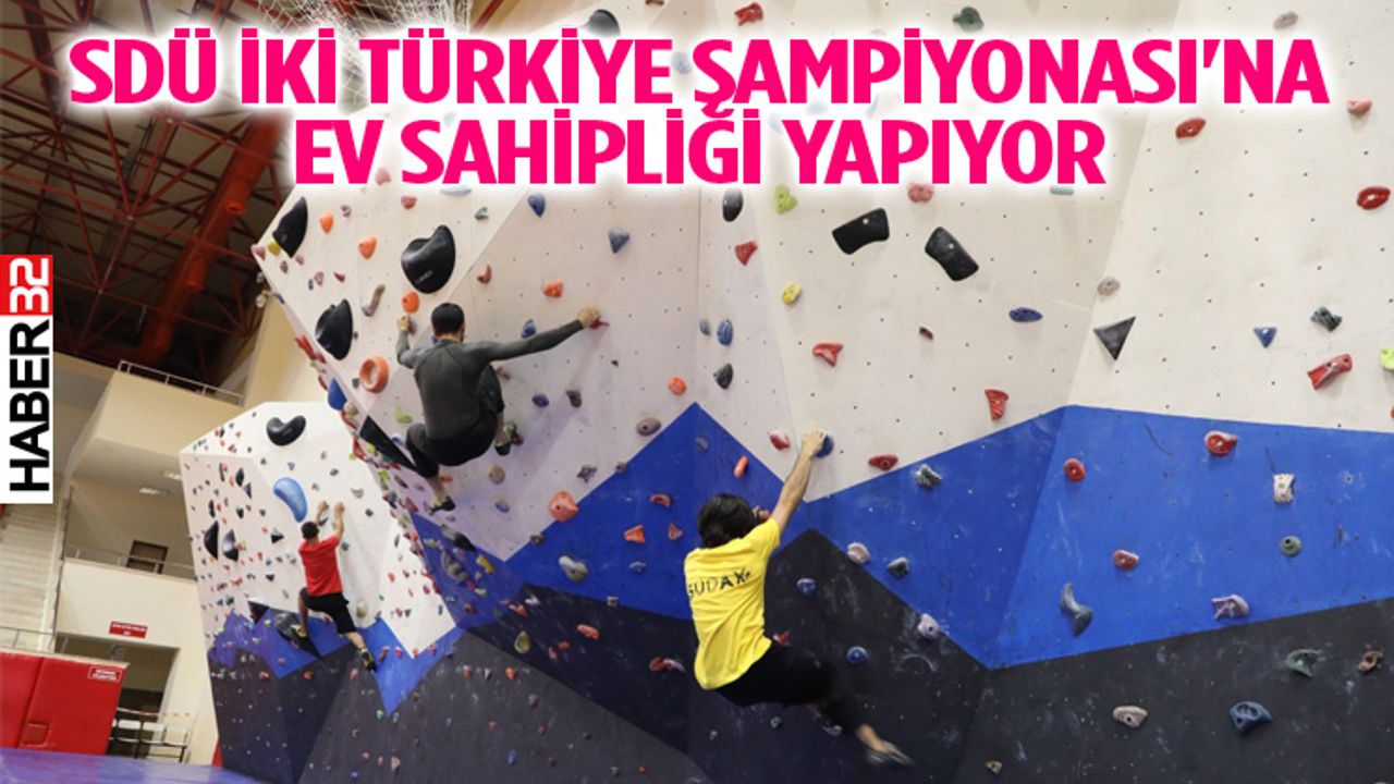 SDÜ iki Türkiye Şampiyonası'na ev sahipliği yapıyor