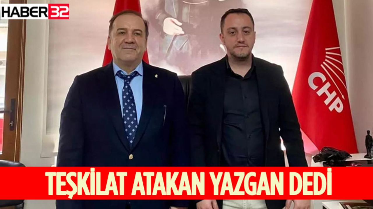 CHP Isparta Teşkilatı Atakan Yazgan Dedi