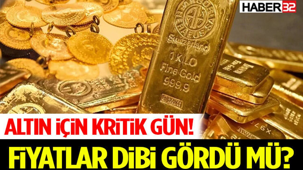 Altın İçin Kritik Gün! Fiyatlar Dibi Gördü Mü?