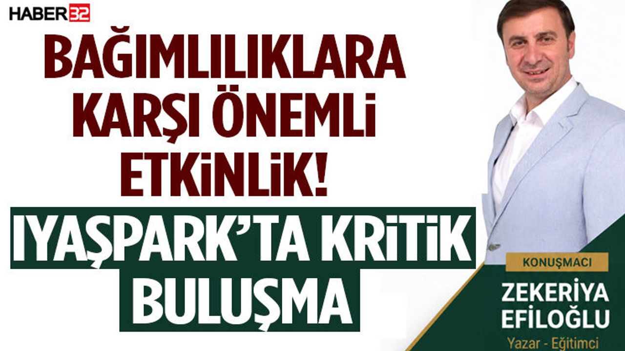 Bağımlılıklara Karşı Önemli Etkinlik! Iyaşpark’ta 