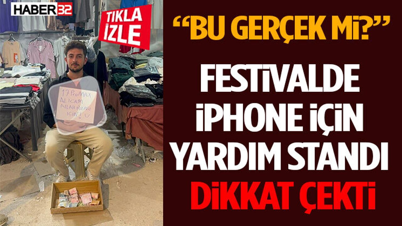 “Bu Gerçek mi?” Festivalde iPhone İçin Yardım Standı Dikkat 