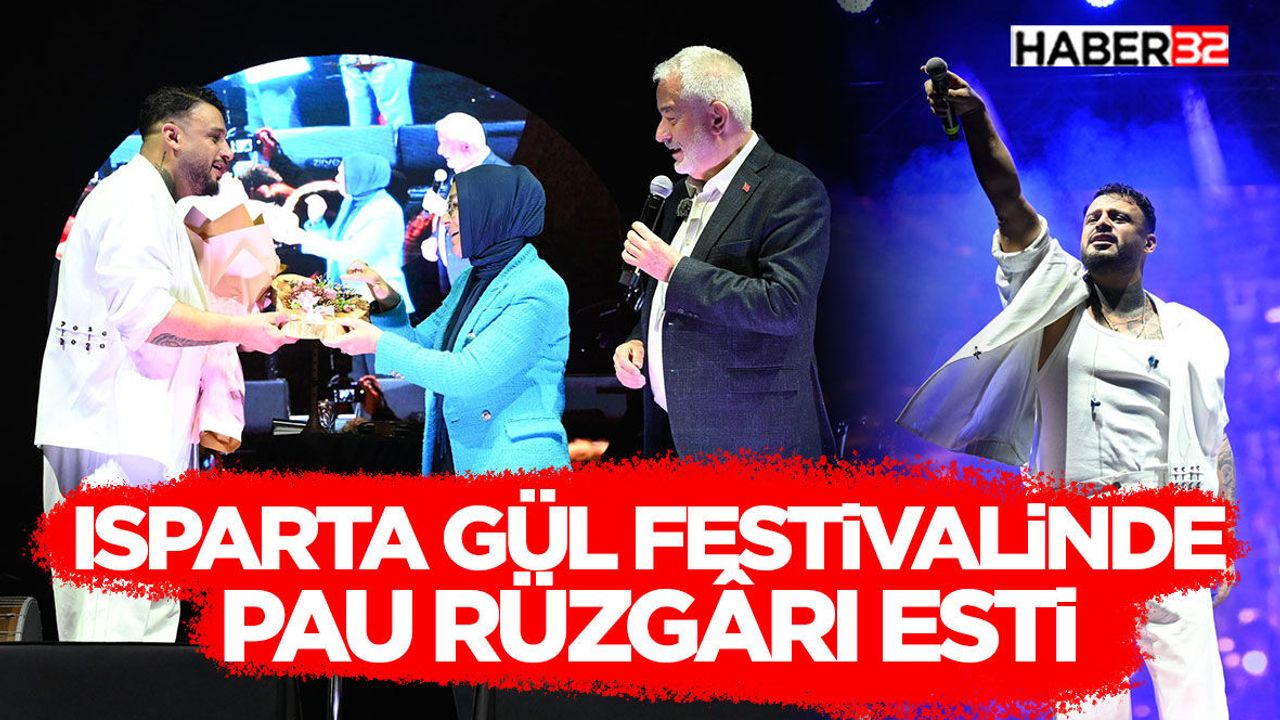 Isparta Gül Festivalinde PAU rüzgârı esti