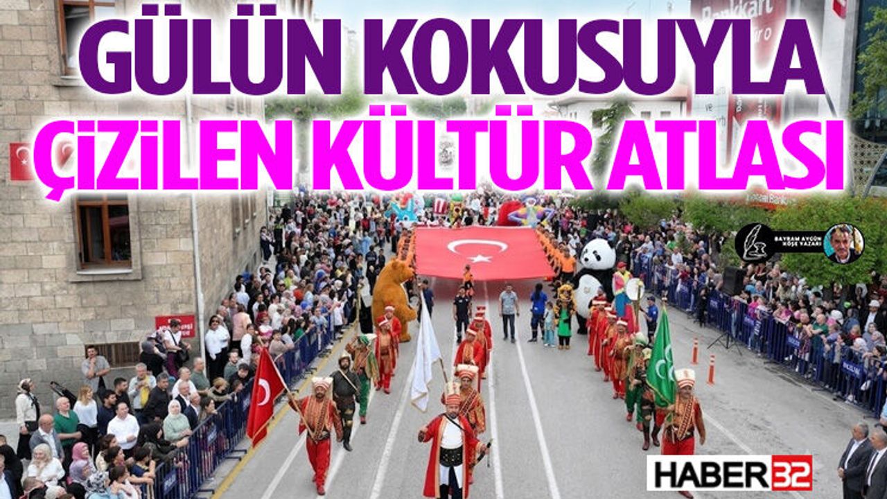 Gülün Kokusuyla Çizilen Kültür Atlası