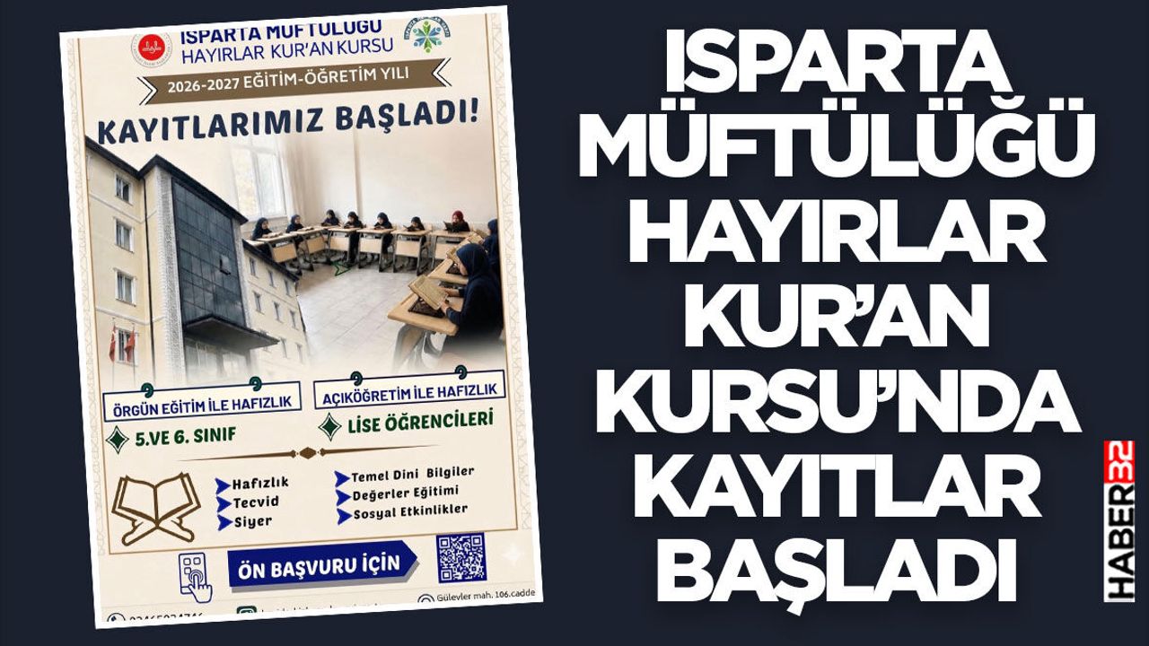 Isparta Müftülüğü Hayırlar Kur’an Kursu’nda Kayıtlar Başladı