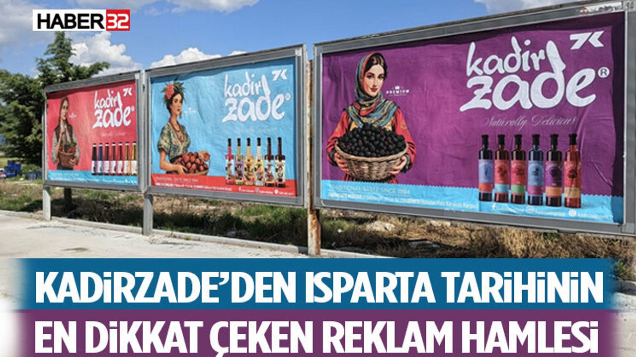 Kadirzade’den Isparta Tarihinin En Dikkat Çeken Reklam Hamle
