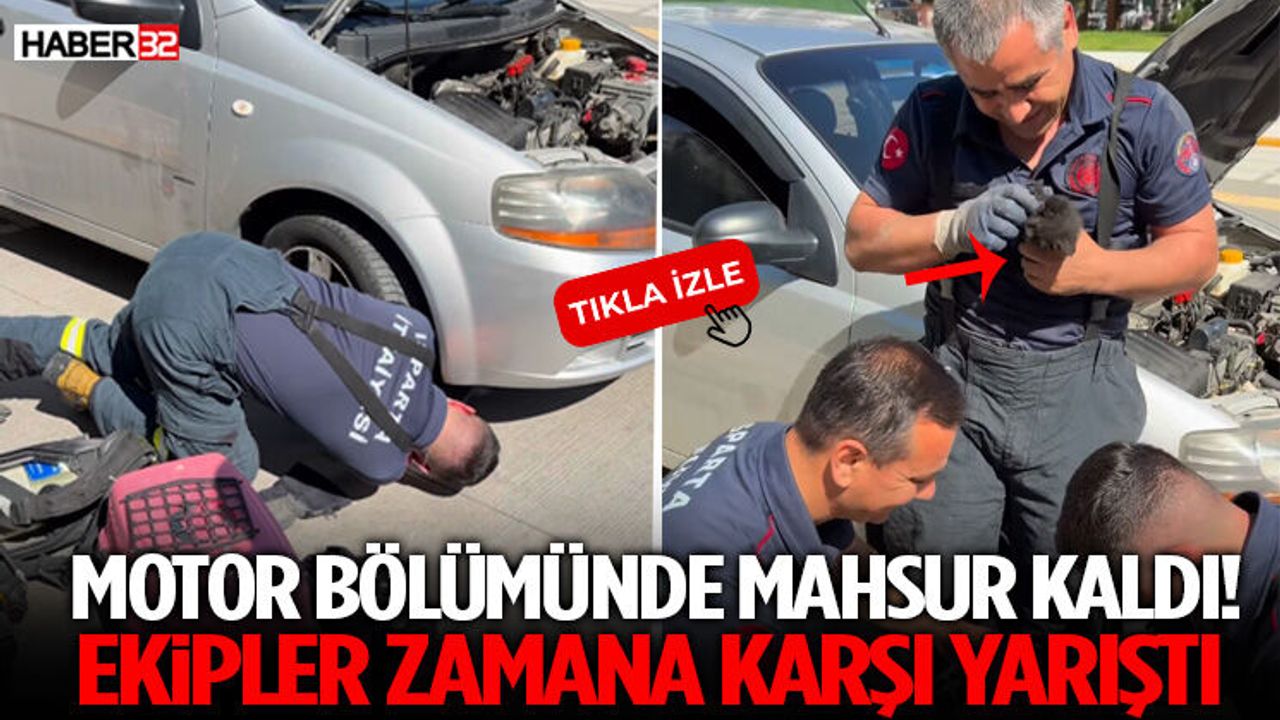 Motor Bölümünde Mahsur Kaldı! Ekipler Zamana Karşı