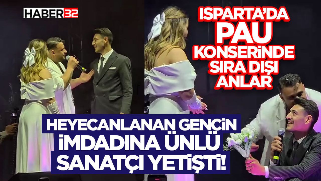 Isparta’da PAU Konserinde Sıra Dışı Anlar