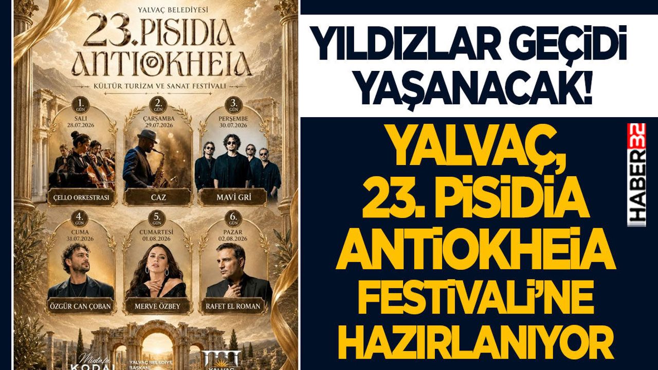 Yalvaç, 23. Pisidia Antiokheia Festivali’ne Hazırl