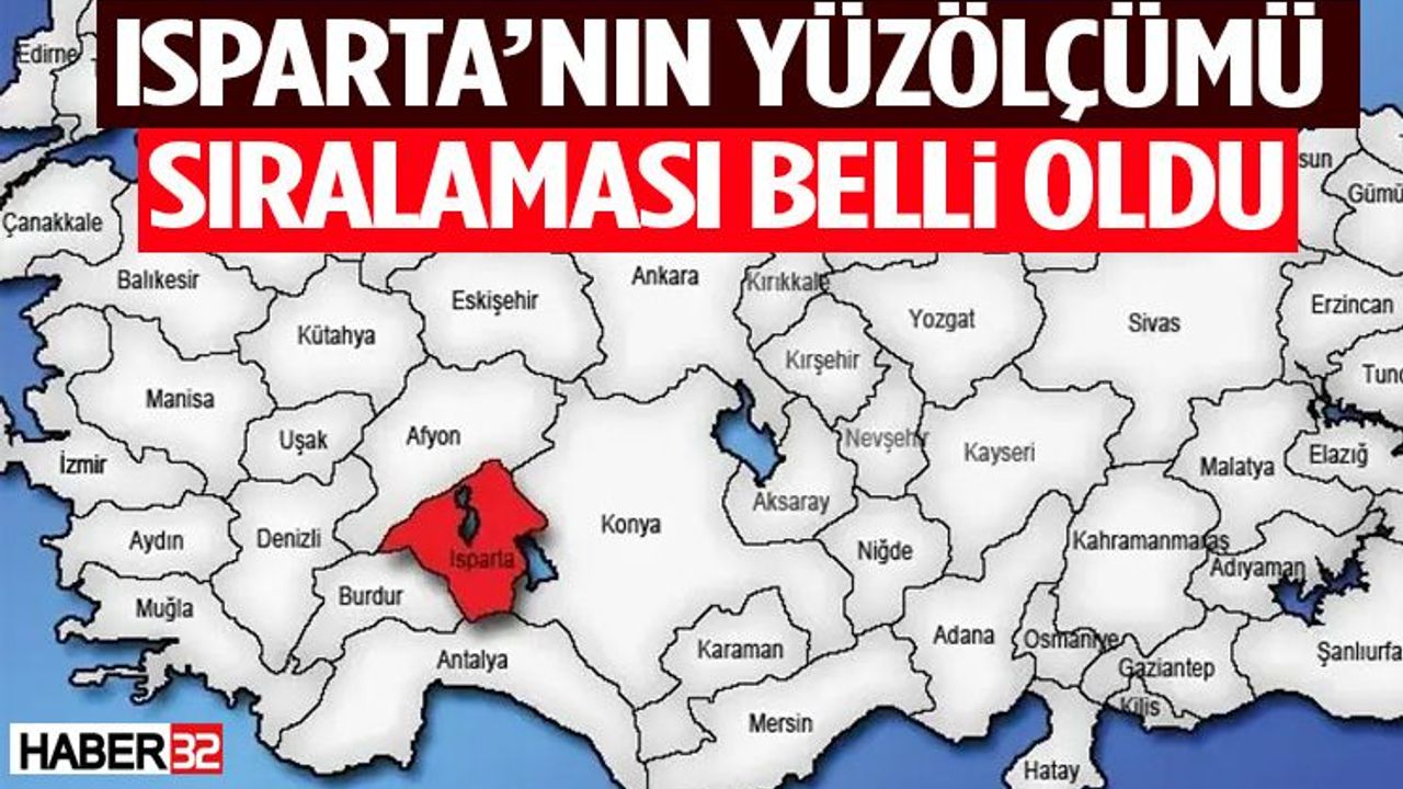 Isparta Yüzölçümü Sıralamasında 33. Sırada