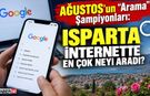 Isparta İnternette En Çok Neyi Aradı? İşte, Cevabı...