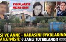 Uykuda 3 Kişiyi K*tleden Zanlı Tutuklandı!