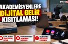 Akademisyenlere Dijital Gelir Kısıtlaması!