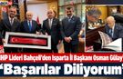 MHP Lideri Bahçeli, Başkan Gülay'a Başarılar Diledi