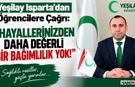 “Hayallerinizden Daha Değerli Bir Bağımlılık Yok!”
