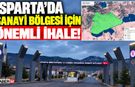 Isparta Sanayisi İçin Önemli İhale!
