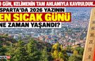 Isparta'da 2026 Yazının Sıcaklık Rekoru Belli Oldu!