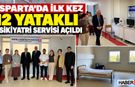 Isparta'da İlk Kez 12 Yataklı Psikiyatri Servisi Açıldı!