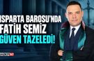 Baro Başkanı Fatih Semiz, Yeniden Seçilerek Güven Tazeledi!