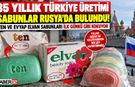 35 Yıl Önce Türkiye'de Üretilen Sabunlar Rusya'da Bulundu!