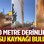 200 Metre Derinlikte Yeni Su Kaynağı Bulundu