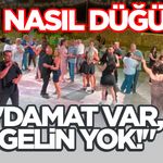 "Damat Var, Gelin Yok!" Bu Nasıl Düğün?