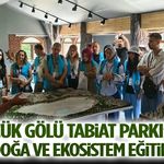 Gölcük Gölü Tabiat Parkı’nda Öğretmenlere Doğa ve Ekosistem Eğitimi