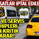 Ruhsatlar İptal Edilecek! Taksi Ve Servis Sahipleri İçin Kritik