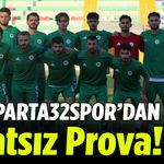 Isparta32spor’dan Tatsız Prova!