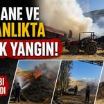 Besihane ve Samanlıkta Büyük Yangın!