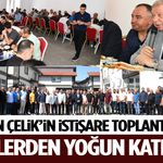 Başkan Çelik’in İstişare Toplantısına Üyelerden Yoğun Katılım