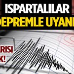 Gece Yarısı Panik! Ispartalılar Depremle Uyandı