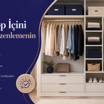 Gardırop İçini Doğru Düzenlemenin Yolları