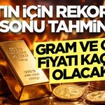 Altın İçin Rekor Yıl Sonu Tahmini: Gram Ve Ons Fiyatı Kaç TL Olacak?