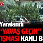 “Yavaş Geçin” Tartışması Kanlı Bitti! 7 Kişi Yaralandı