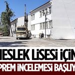 Meslek Lisesi İçin Deprem İncelemesi Başlıyor