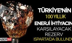Isparta İçin Heyecanlandıran Sözler : 'Türkiyenin 100 yıl Elektiriğini Karşılayabilecek'